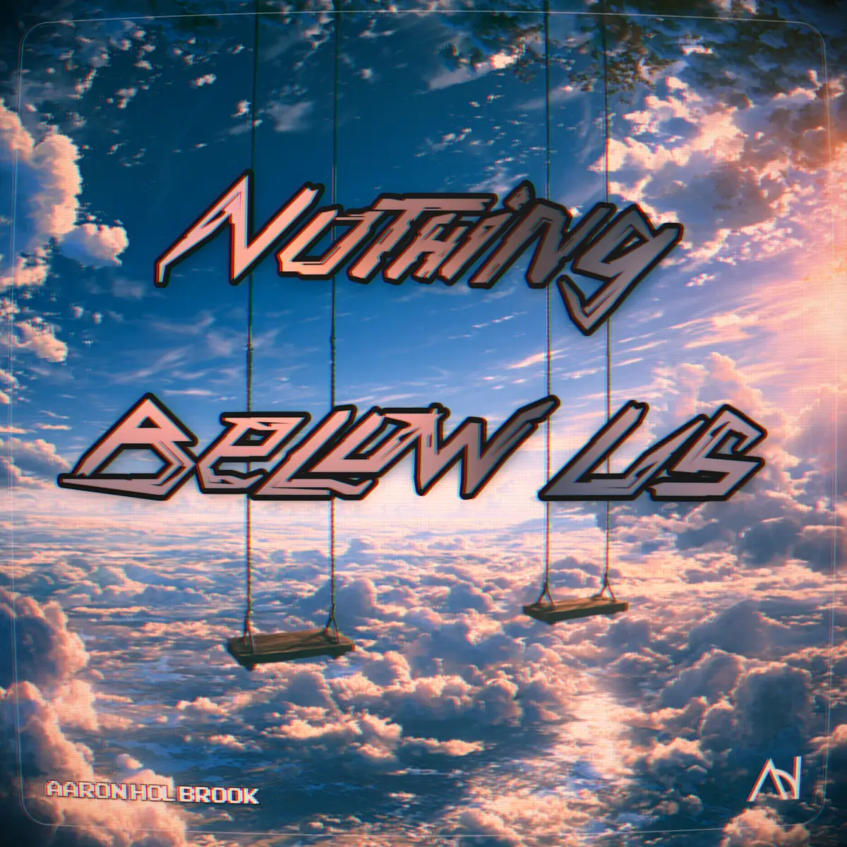 Nothing Below Us
